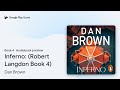 Inferno: (Robert Langdon Book 4) Book 4 by Dan Brown · Audiobook preview