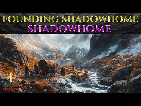 FOUNDING SHADOWHOME - Lets Play DWARF FORTRESS Gameplay Ep 1