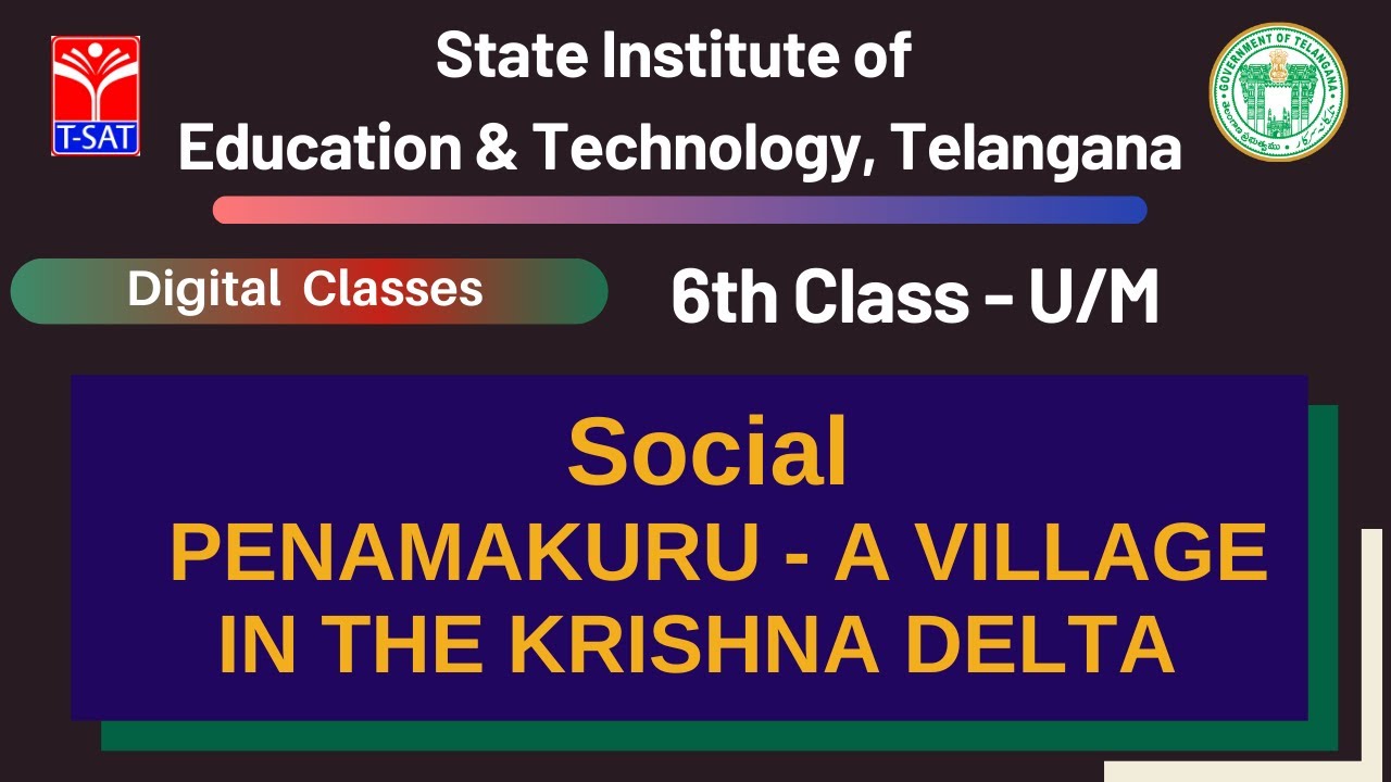6th Class(U/M) || Social - PENAMAKURU - A VILLAGE IN THE KRISHNA DELTA
