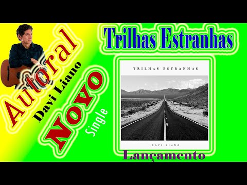 Trilhas Estranhas - Davi Liano
