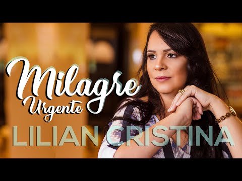 Lilian Cristina - Milagre Urgente (Clipe Oficial)