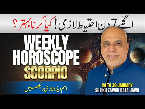 Scorpio Weekly Horoscope | 25 to 31 Jan 2026 | Weekly Horoscope by Raza Jawa