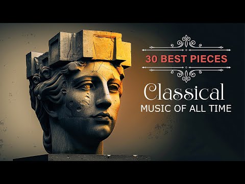 30 Best Classical Music of all time⚜️: Mozart, Beethoven, Tchaikovsky, Bizet, Dvořák