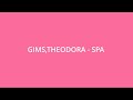 GIMS,THEODORA - SPA ( Paroles/Lyrics)