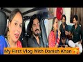 My First Vlog ( शादी के बाद ) with Danish Khan & Team | Tukka | Priya and Aryan
