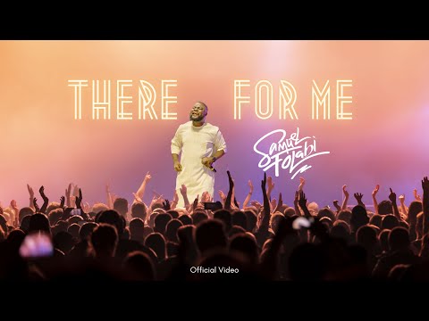 There For Me - Samuel Folabi - Live