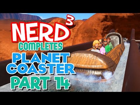 Nerd³ Completes... Planet Coaster - 14 - Fire and Flumes