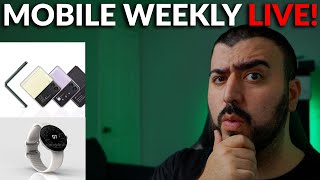 #MobileWeekly Live Ep386 - Galaxy Flip 4 Getting Bigger, Pixel Watch Battery & More