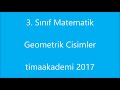 3. Sınıf  Matematik Dersi  Geometrik Cisimler konu anlatım videosunu izle