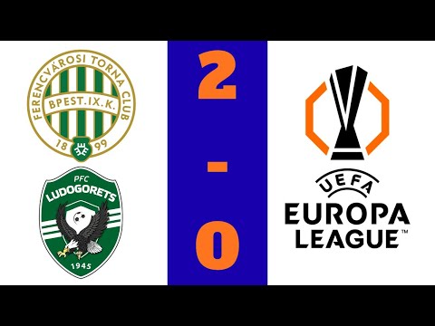 Ferencvárosi TC - Ludogorets Razgrad : 2 - 0 | UEFA Europa League - Barrages Retour - 26.02.2026
