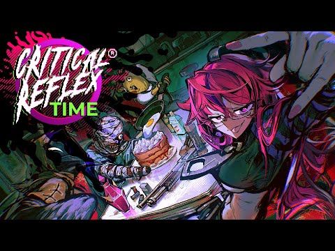 CRITICAL REFLEX TIME Showcase