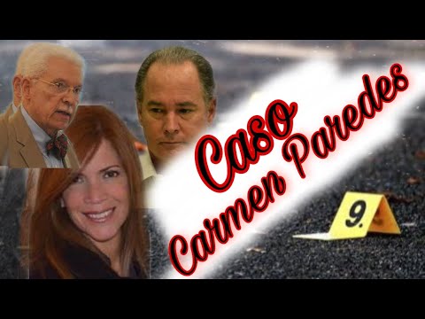CASO CARMEN PAREDES (ACTUALIZADO 2022)