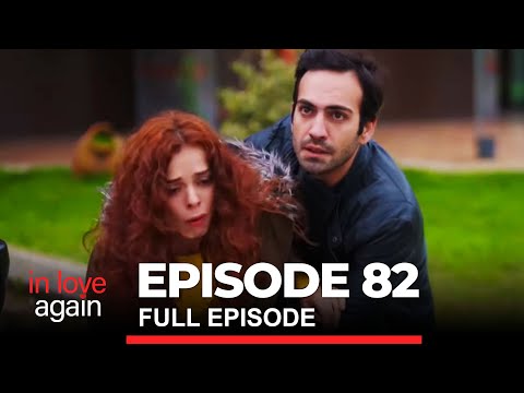 In Love Again Episode 82