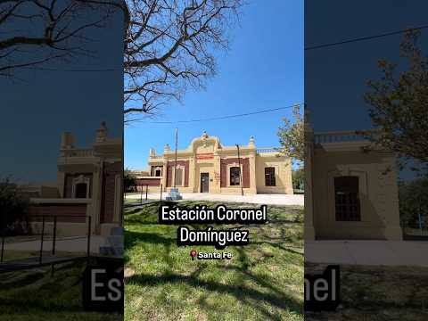 🚂 Estación Coronel Domínguez, Santa Fe