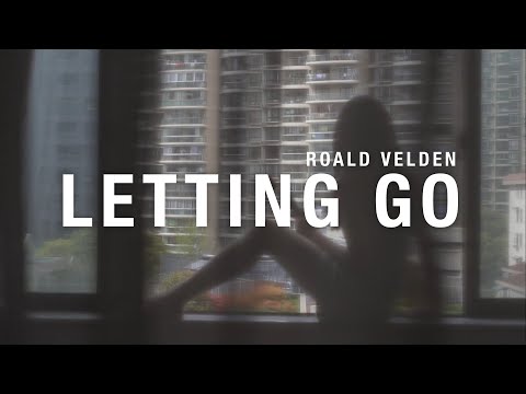 Roald Velden - Letting Go (Official Video)