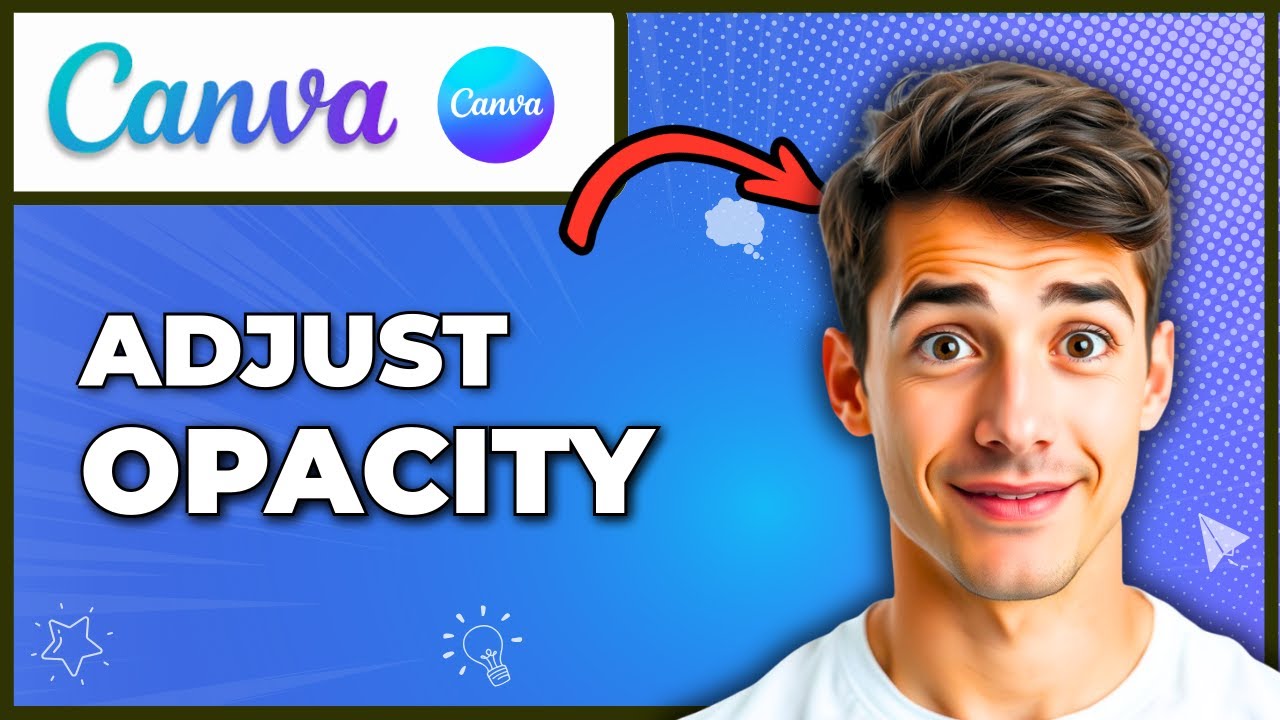 How To Adjust Opacity In Canva (Easiest Way) (2026 Guide)