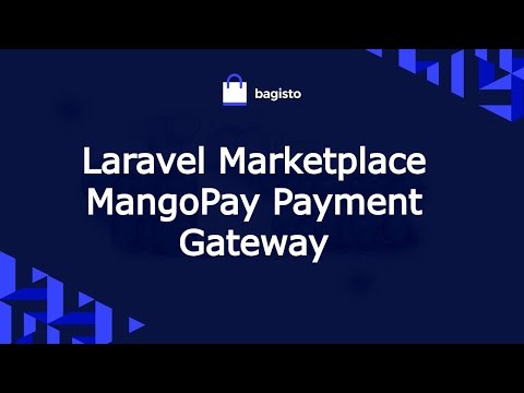 Laravel Marketplace MangoPay Payment Gateway:- Configuration and Workflow.