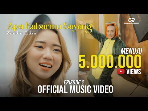 APA KABARMU SAYANG? - ZINIDIN ZIDAN  (OFFICIAL MUSIC VIDEO) “EPISODE 2”