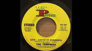 TEMPREES ♪LOVE CAN BE SO WONDERFUL♪EXPLAIN IT TO HER MAMA♪
