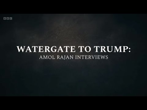 Amol Rajan Interviews - Watergate to Trump (BBC)
