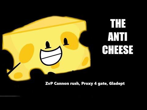 The Anti-Cheese | ZvP: Cannon rush, Proxy 4 Gate, Glaive Adepts!