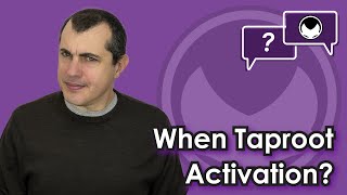 Learn About Bitcoin Taproot Activation &amp; See the Numbers for Yourself [May 23, 2021]