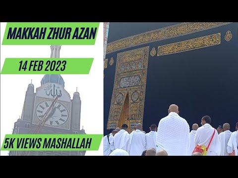 Makkah- Zuhr Azan Adhan | 14-02-2023 | TouringPassion #azan #makkah #makkahlive #viralvideo
