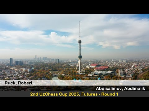 GM Robert Ruck vs GM Abdimalik Abdisalimov | 2nd UzChess Cup 2025, Futures | Round 1