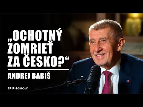 "Ochotný zomrieť za Česko?" | Andrej Babiš | SPIRIT SHOW #50