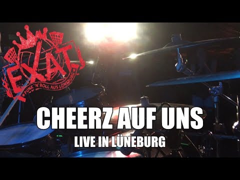 EXAT - Cheerz auf uns (Live in Lüneburg)