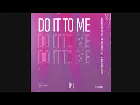 Ben van Kuringen & RSCL - Do It To Me