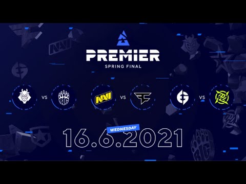 G2 vs BIG, NAVI vs Faze, EG vs NIP | BLAST Premier Spring Final Day 2