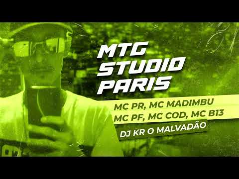 MTG STUDIO PARIS - MC PR, MC MADIMBU, MC PF, MC CODE E MC B13