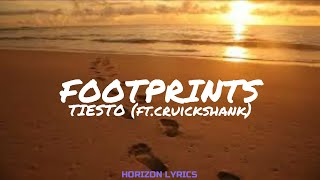 FOOTPRINTS TIESTO (ft.CRUICKSHANK) HORIZON LYRICS #005