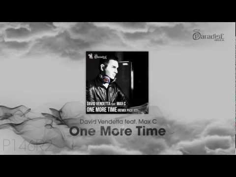 David Vendetta Feat. Max C - One More Time - Remix Pack #2 (Official Teaser)
