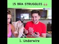 15 Bra Struggles