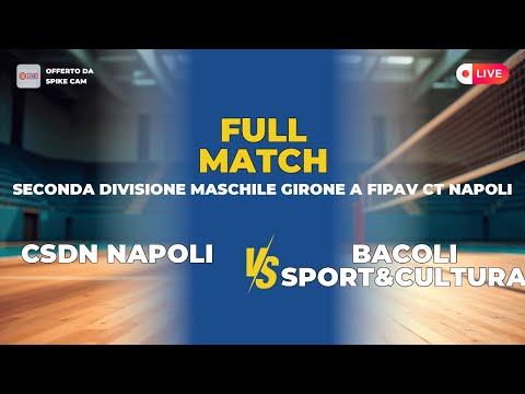 CSDN Napoli vs Bacoli Sport&Cultura | Seconda Divisione Maschile Girone A FIPAV CT Napoli