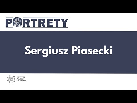 Sergiusz Piasecki (1899 - 1964) – cykl Portrety odc. 18