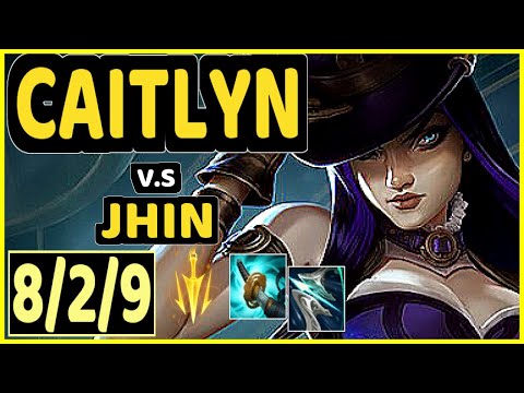 CAITLYN vs JHIN - 8/2/9 KDA BOTTOM ADC CHALLENGER GAMEPLAY - BR