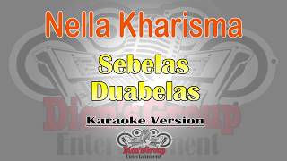 Download lagu Nella Kharisma - Sebelas Duabelas (Karaoke Lirik Tanpa Vokal) by Dion'sGroup Ent. mp3