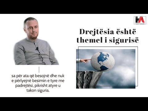 Drejtësia është themel i sigurisë - Halil Avdulli