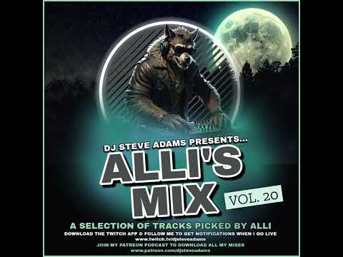 DJ Steve Adams Presents... Alli's Mix Vol. 20