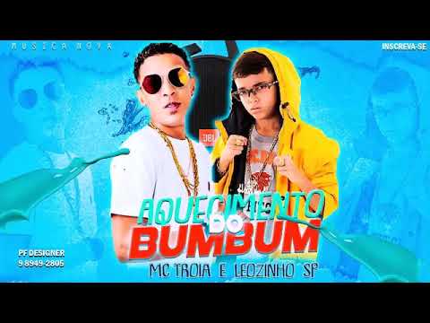 Mc Tróia e Leozinho sp aquecimento do Bum Bum