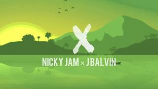 X (Equis) - Nicky Jam × J Balvin (lyrics)