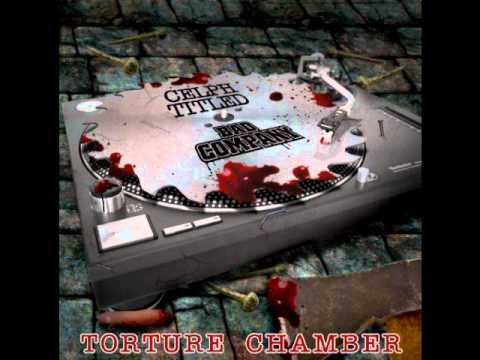 BAD COMPANY ft CELPH TITLED:TORTURE CHAMBER