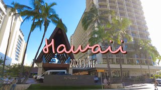 HAWAII Vlog Part 8 - 2023 June - ハワイの人気ホテル紹介&最後のディナー (#213)