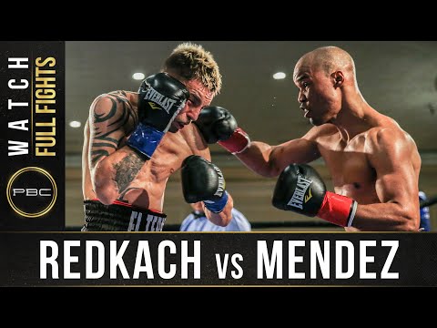 Redkach vs Mendez FULL FIGHT: May 2, 2017 - PBC on FS1