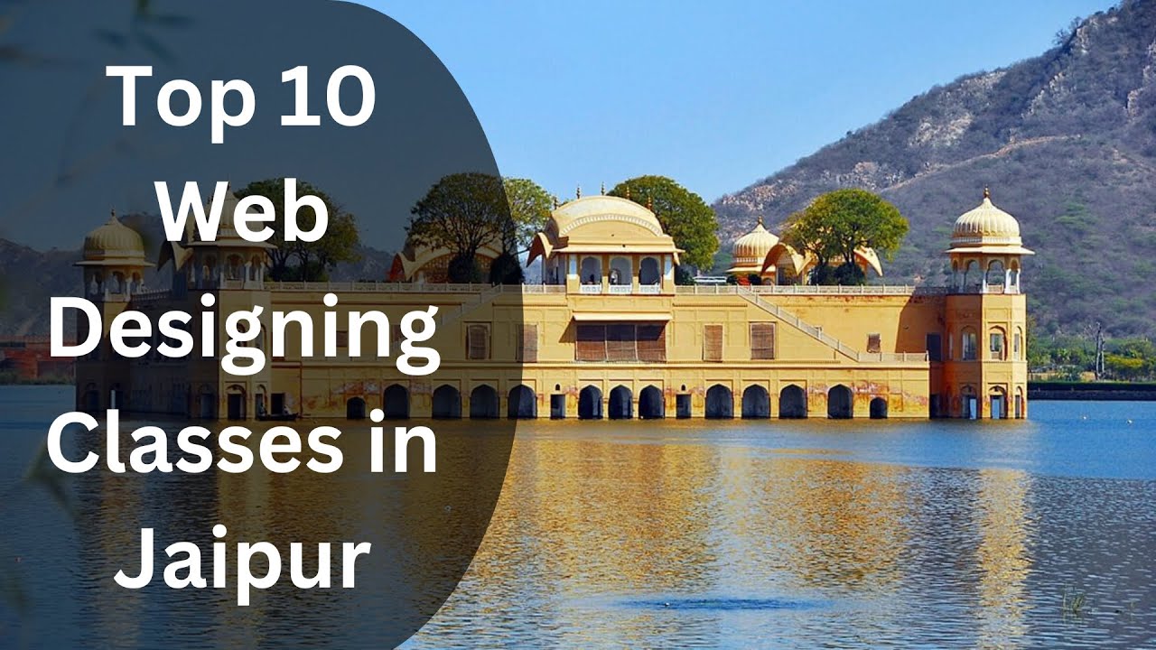 Top 10 Web Designing Classes in Jaipur | Web Design Training in Jaipur