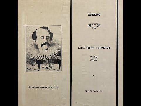 Piano Music / Louis Moreau Gottschalk, Edward Gold (1973)