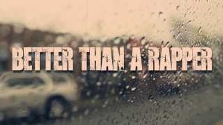 Sarge ft. Reks - Better Than a Rapper (Official Video)